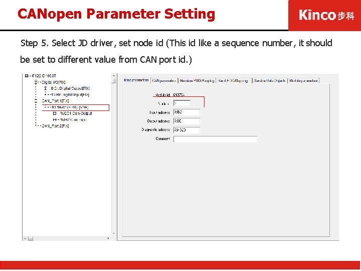 CANopen Parameter Setting Step 5. Select JD driver, set node id (This id like