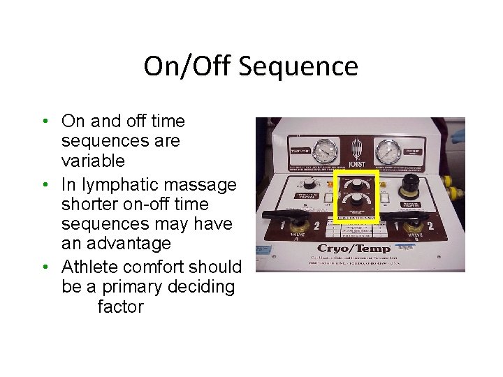 On/Off Sequence • On and off time sequences are variable • In lymphatic massage