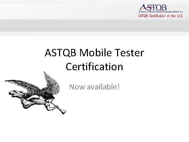 ASTQB Mobile Tester Certification Now available! 