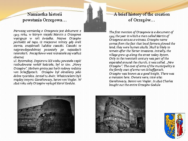 Namiastka historii powstania Orzegowa… Pierwszą wzmianką o Orzegowie jest dokument z 1305 roku, w Namiastka historii powstania Orzegowa… Pierwszą wzmianką o Orzegowie jest dokument z 1305 roku, w