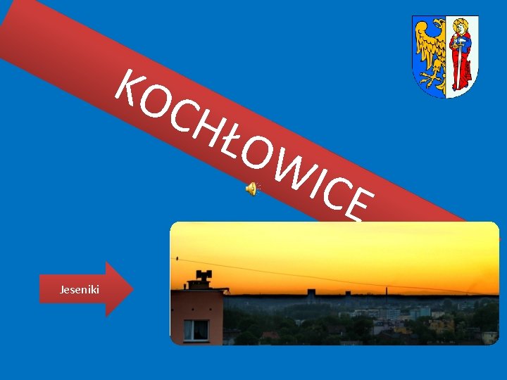 KO C HŁO WI CE Jeseniki KO C HŁO WI CE Jeseniki