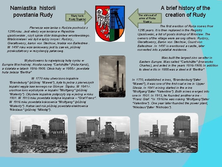 Namiastka historii powstania Rudy Stary herb Rudy Śląskiej Pierwsza wzmianka o Rudzie pochodzi z Namiastka historii powstania Rudy Stary herb Rudy Śląskiej Pierwsza wzmianka o Rudzie pochodzi z