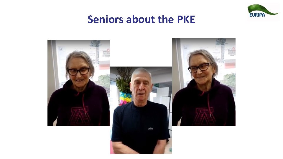 Seniors about the PKE 