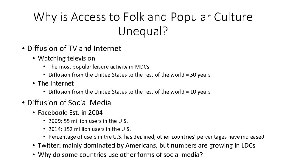 Why is Access to Folk and Popular Culture Unequal? • Diffusion of TV and