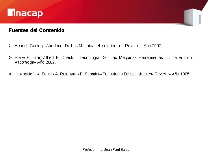 Fuentes del Contenido Ø Henrich Gerling - Alrededor De Las Maquinas Herramientas– Reverte –