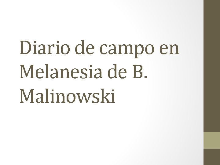 Diario de campo en Melanesia de B. Malinowski 