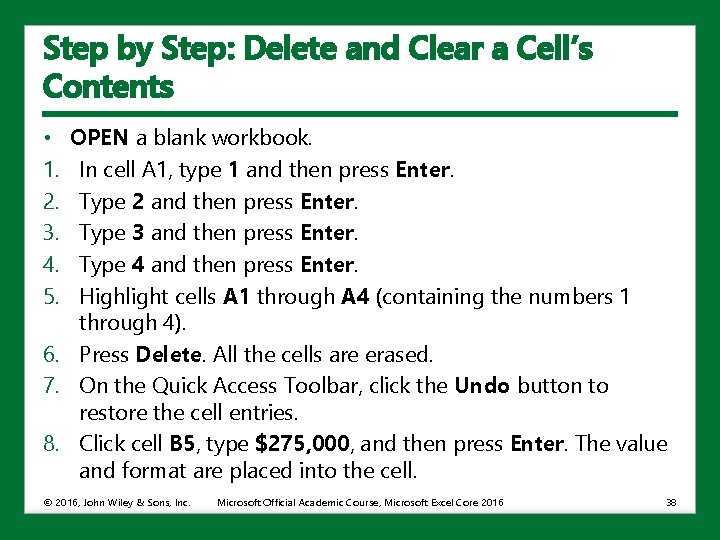 Step by Step: Delete and Clear a Cell’s Contents • 1. 2. 3. 4.