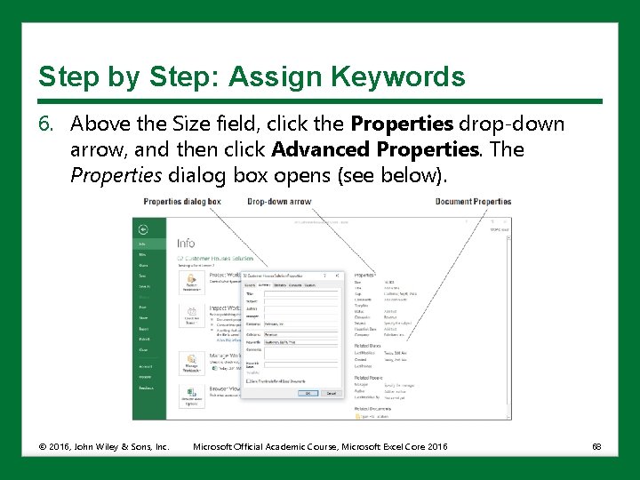 Step by Step: Assign Keywords 6. Above the Size field, click the Properties drop-down