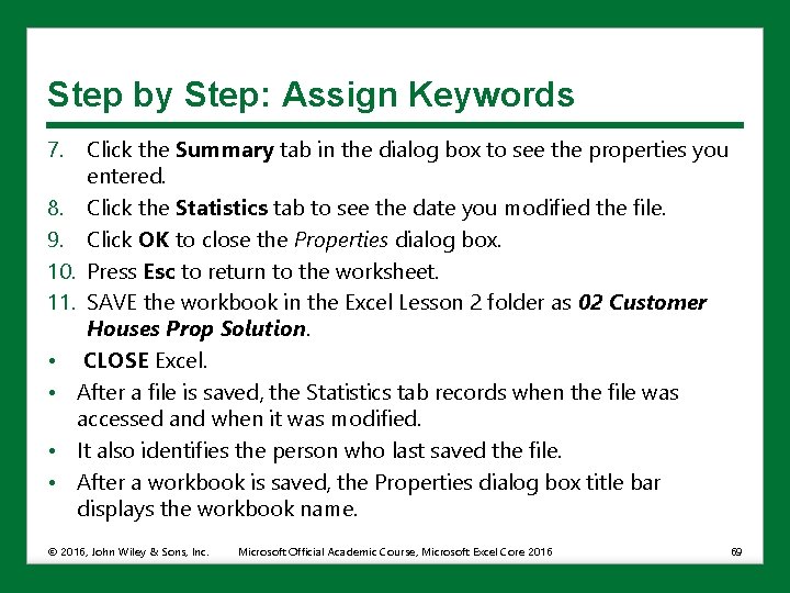 Step by Step: Assign Keywords 7. Click the Summary tab in the dialog box