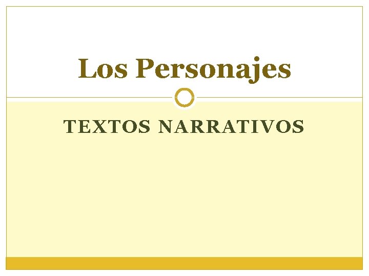 Los Personajes TEXTOS NARRATIVOS 