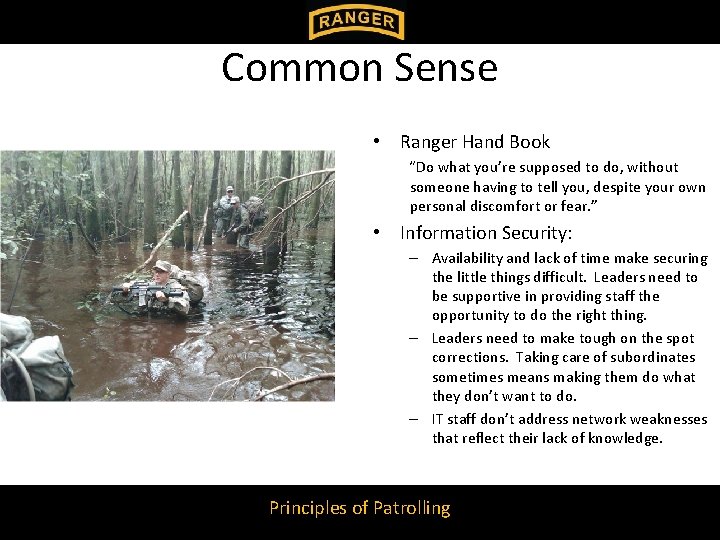 Common Sense • Ranger Hand Book “Do what you’re supposed to do, without someone Common Sense • Ranger Hand Book “Do what you’re supposed to do, without someone
