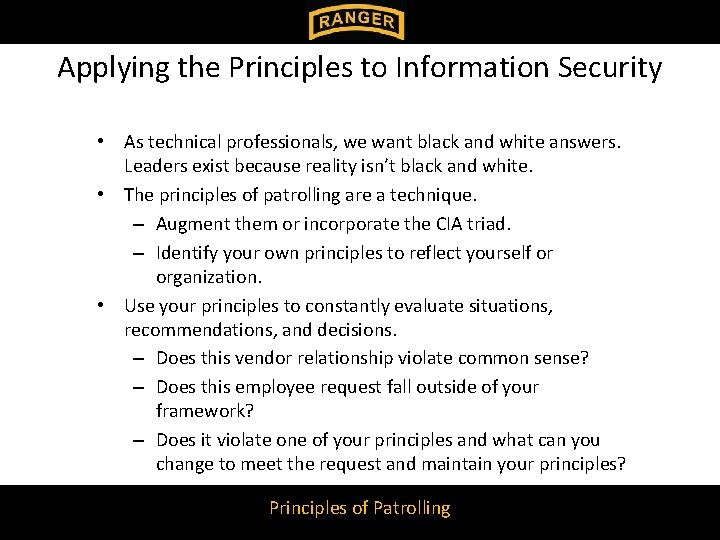 Applying the Principles to Information Security • As technical professionals, we want black and Applying the Principles to Information Security • As technical professionals, we want black and