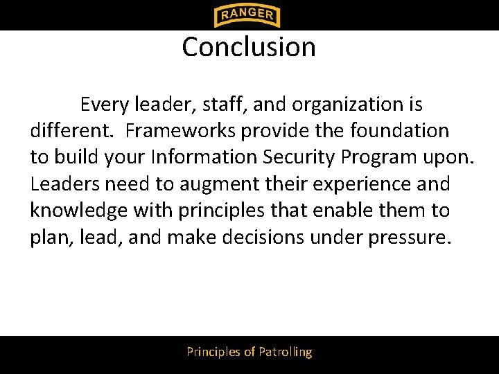 Conclusion Every leader, staff, and organization is different. Frameworks provide the foundation to build Conclusion Every leader, staff, and organization is different. Frameworks provide the foundation to build