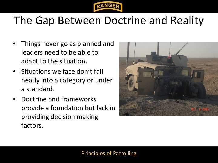 The Gap Between Doctrine and Reality • Things never go as planned and leaders The Gap Between Doctrine and Reality • Things never go as planned and leaders