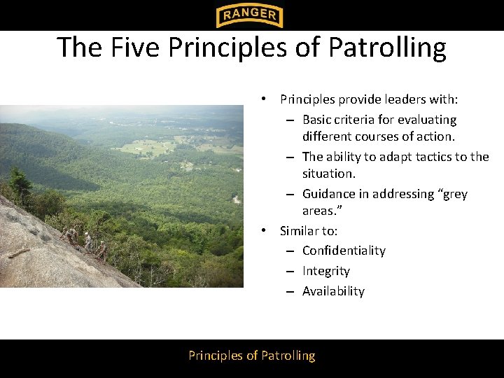 The Five Principles of Patrolling • Principles provide leaders with: – Basic criteria for The Five Principles of Patrolling • Principles provide leaders with: – Basic criteria for