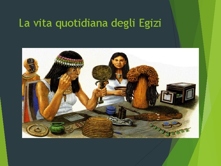 La vita quotidiana degli Egizi 