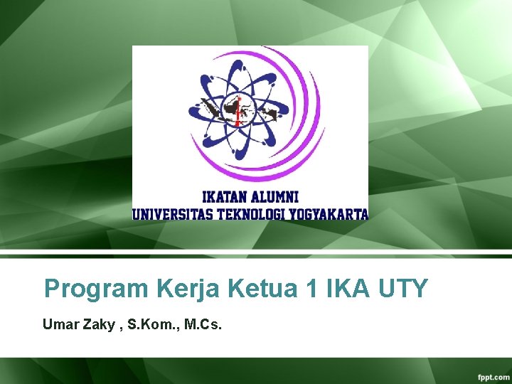 Program Kerja Ketua 1 IKA UTY Umar Zaky , S. Kom. , M. Cs. Program Kerja Ketua 1 IKA UTY Umar Zaky , S. Kom. , M. Cs.