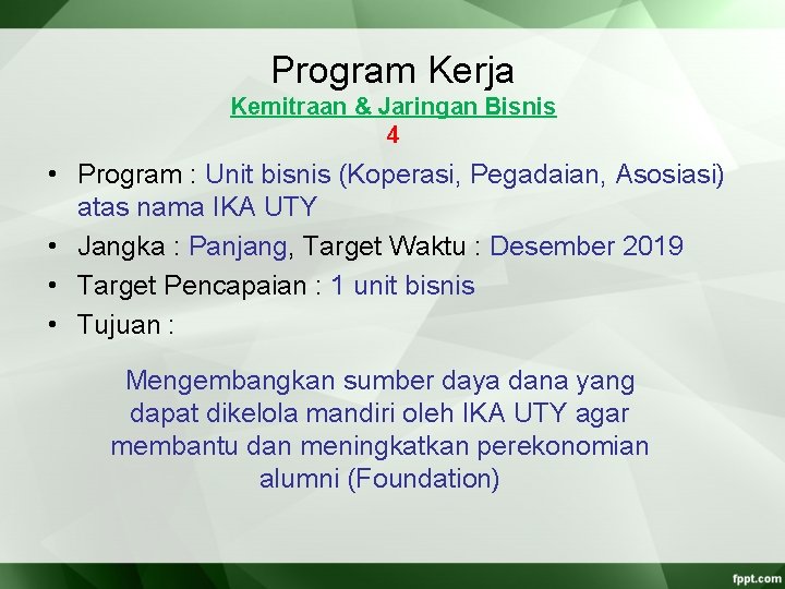 Program Kerja Kemitraan & Jaringan Bisnis 4 • Program : Unit bisnis (Koperasi, Pegadaian, Program Kerja Kemitraan & Jaringan Bisnis 4 • Program : Unit bisnis (Koperasi, Pegadaian,