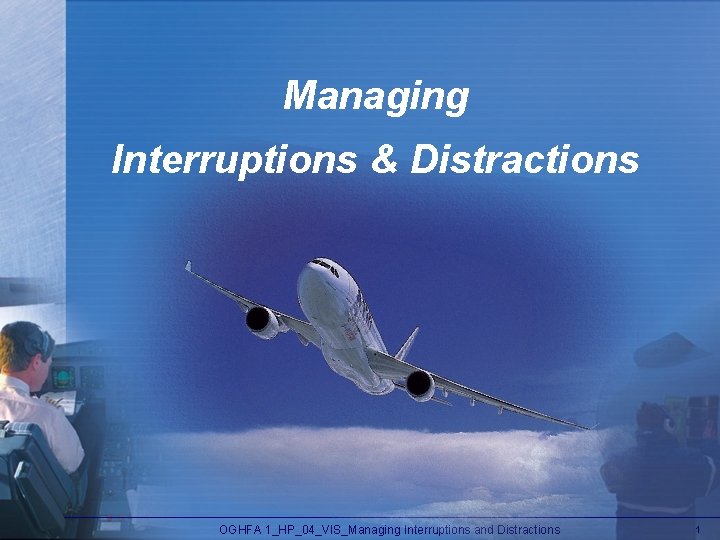 Managing Interruptions & Distractions OGHFA 1_HP_04_VIS_Managing Interruptions and Distractions 1 