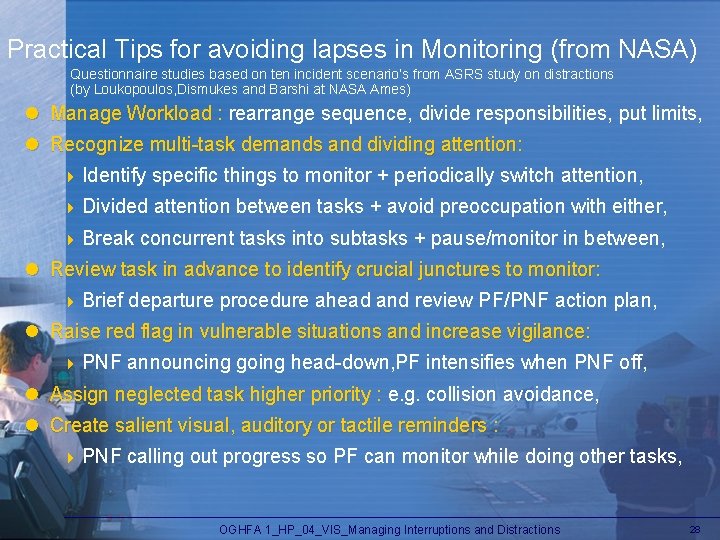 Practical Tips for avoiding lapses in Monitoring (from NASA) Questionnaire studies based on ten