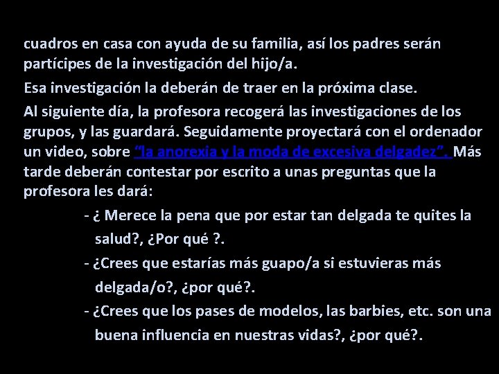 cuadros en casa con ayuda de su familia, así los padres serán partícipes de