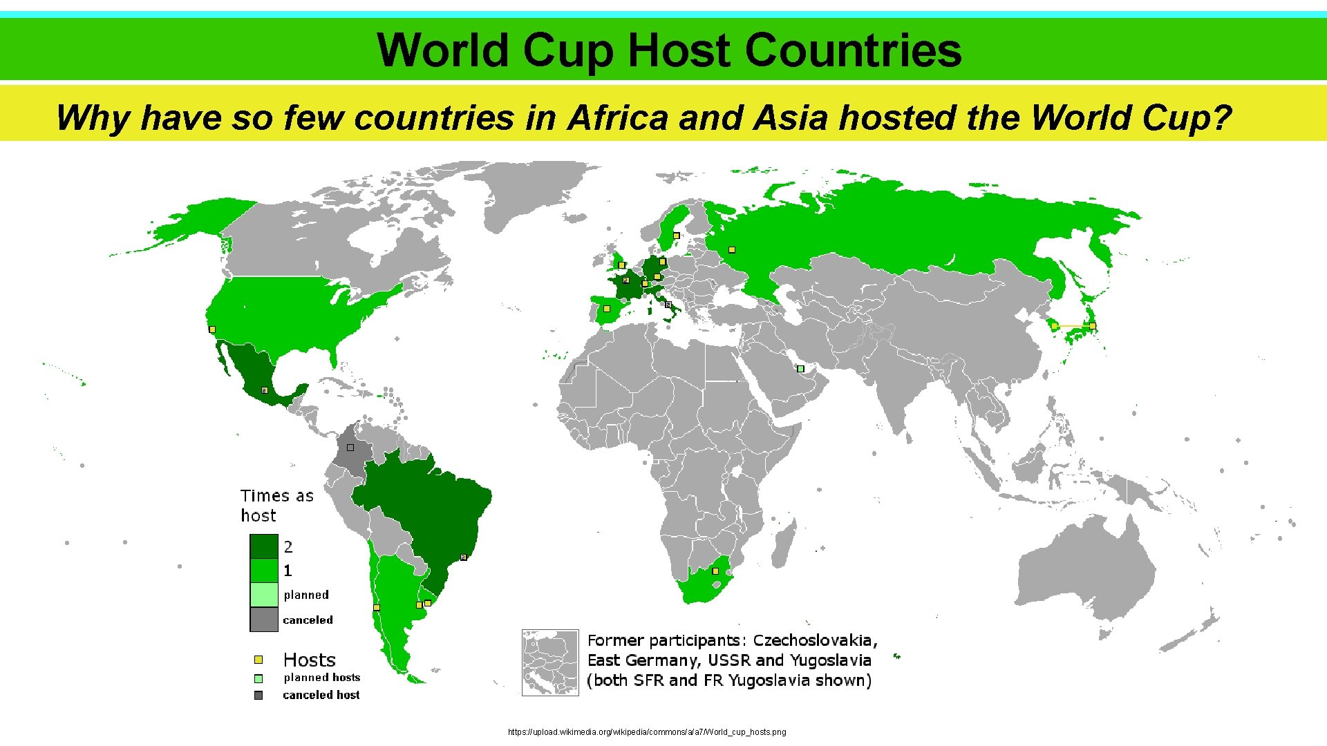World. Cup. Host Appearances World Countries Why have countriesinnever in the World Cup? Why