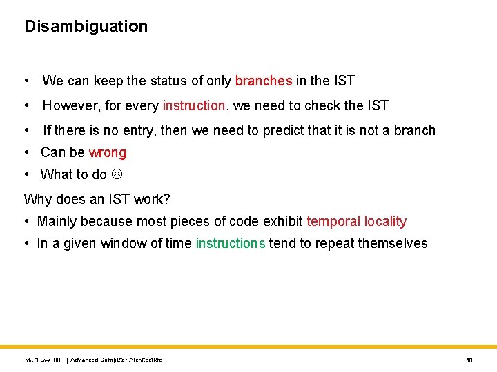 Disambiguation • We can keep the status of only branches in the IST •