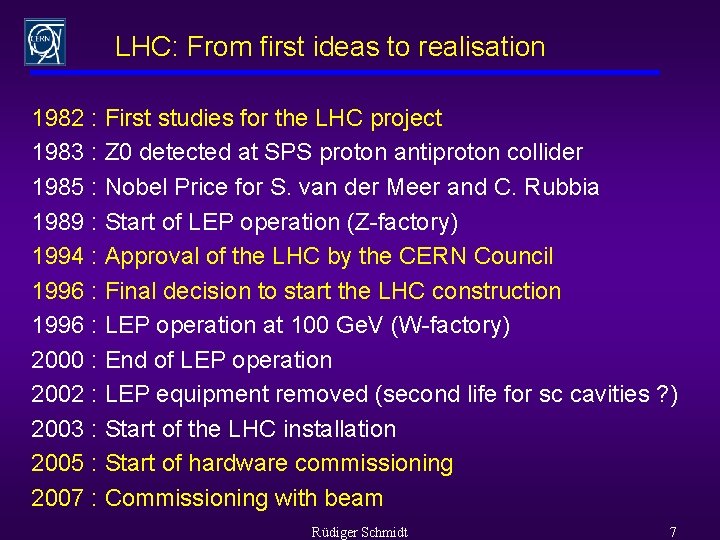 LHC: From first ideas to realisation 1982 : First studies for the LHC project