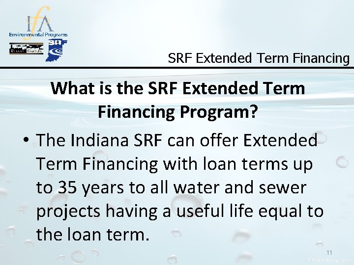 SRF Extended Term Financing What is the SRF Extended Term Financing Program? • The SRF Extended Term Financing What is the SRF Extended Term Financing Program? • The