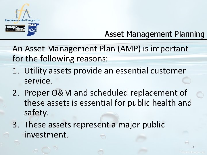 Asset Management Planning An Asset Management Plan (AMP) is important for the following reasons: Asset Management Planning An Asset Management Plan (AMP) is important for the following reasons: