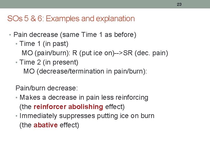 23 SOs 5 & 6: Examples and explanation • Pain decrease (same Time 1
