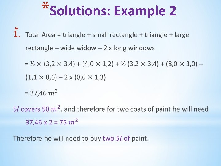 *Solutions: Example 2 * 