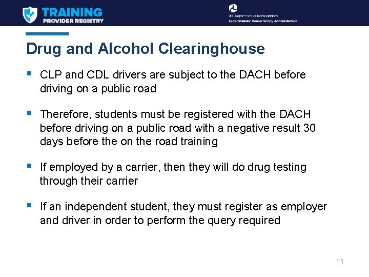 Drug and Alcohol Clearinghouse § CLP and CDL drivers are subject to the DACH