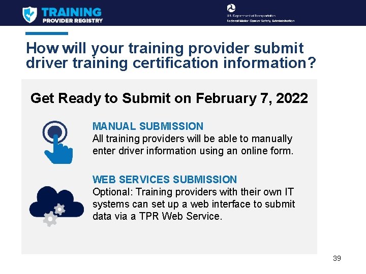 How will your training provider submit driver training certification information? Get Ready to Submit