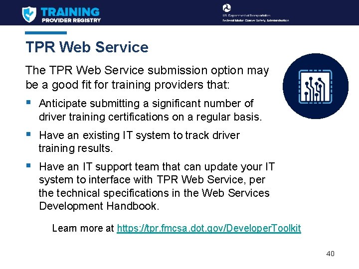 TPR Web Service The TPR Web Service submission option may be a good fit