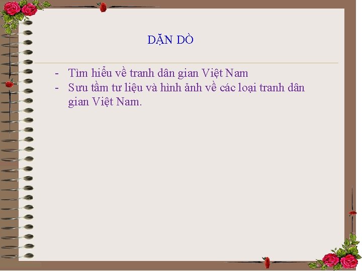 DẶN DÒ - Tìm hiểu về tranh dân gian Việt Nam - Sưu tầm