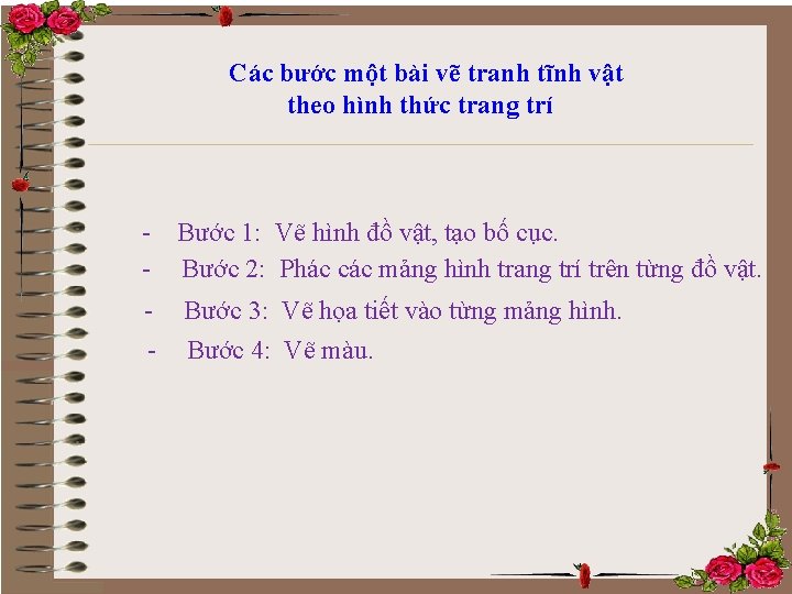 Các bước một bài vẽ tranh tĩnh vật theo hình thức trang trí -