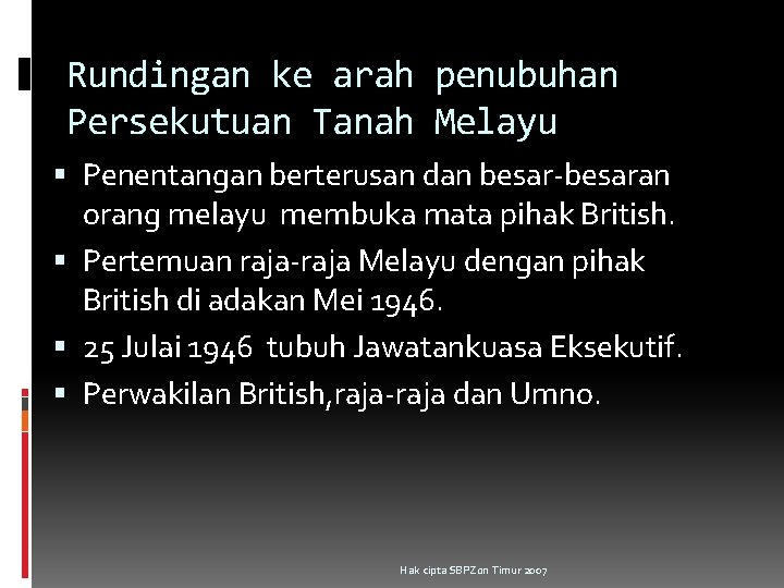 Tingkatan Tiga Bab 2 Malayan Union Dan Persekutuan