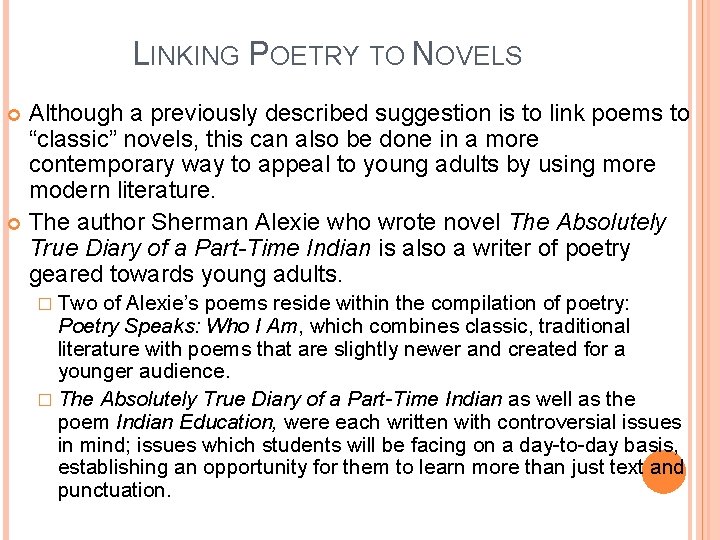 LINKING POETRY TO NOVELS Although a previously described suggestion is to link poems to