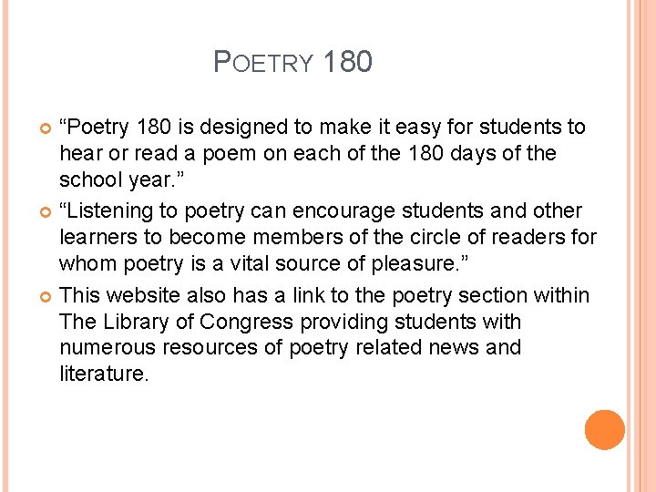 POETRY 180 “Poetry 180 is designed to make it easy for students to hear