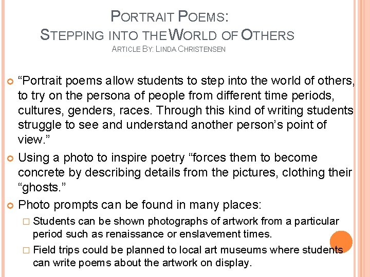 PORTRAIT POEMS: STEPPING INTO THE WORLD OF OTHERS ARTICLE BY: LINDA CHRISTENSEN “Portrait poems