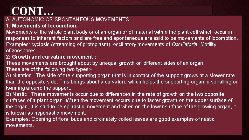 CONT… A: AUTONOMIC OR SPONTANEOUS MOVEMENTS 1: Movements of locomotion: Movements of the whole