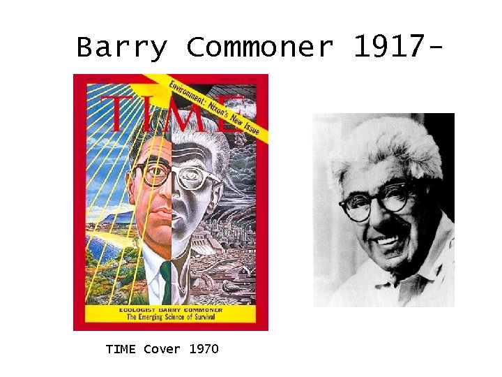 Barry Commoner 1917 - TIME Cover 1970 
