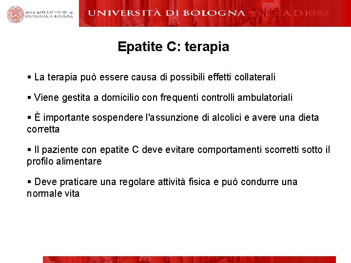 Epatite C: terapia § La terapia può essere causa di possibili effetti collaterali §