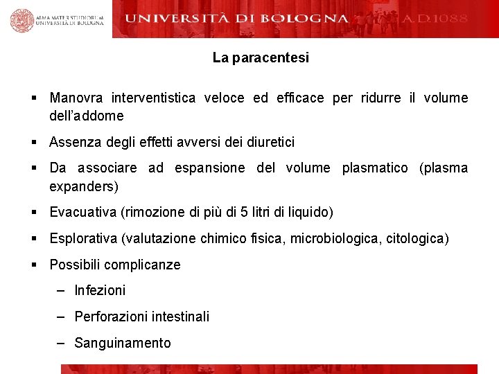 La paracentesi § Manovra interventistica veloce ed efficace per ridurre il volume dell’addome §