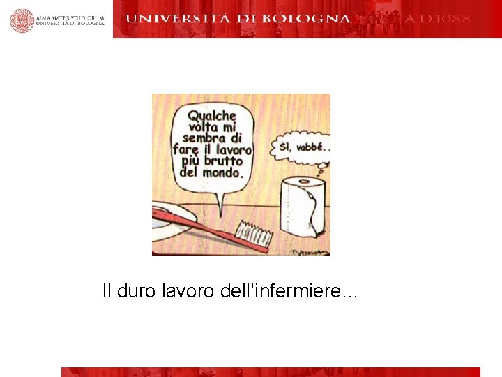 Il duro lavoro dell’infermiere… 