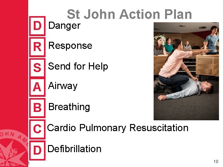 1 St John Action Plan D Danger R Response S Send for Help A 1 St John Action Plan D Danger R Response S Send for Help A