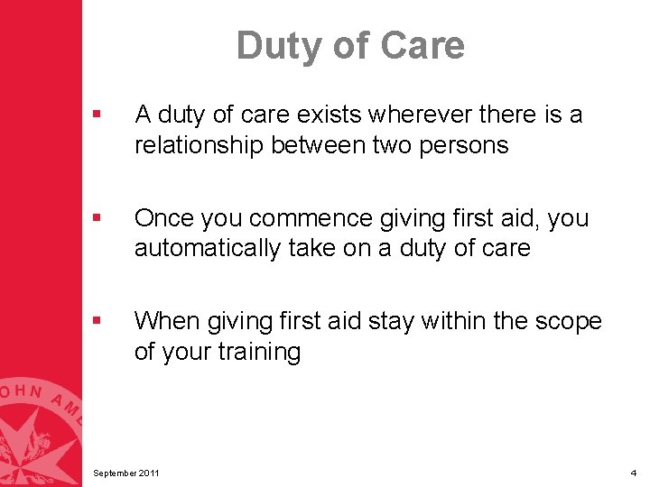Duty of Care § A duty of care exists wherever there is a relationship Duty of Care § A duty of care exists wherever there is a relationship
