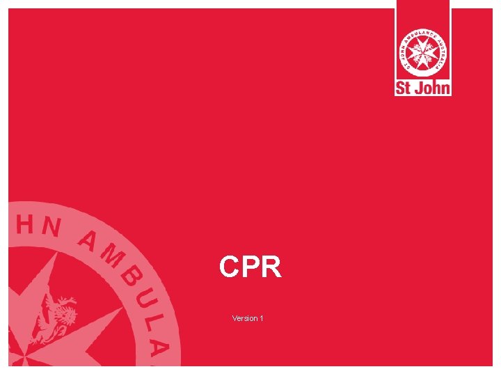 CPR Version 1 CPR Version 1