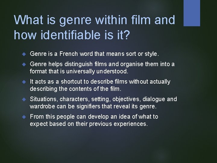 What is genre within film and how identifiable is it? Genre is a French